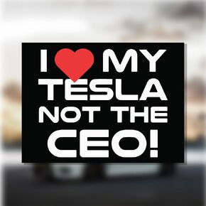 I Love My Tesla, Not The CEO Magnet Decal (Large 5x3.7in), Funny Anti-Elon Musk Decal for Cars - Durable, Waterproof and Reusable, Anti Elon Tesla Club Car Magnet.