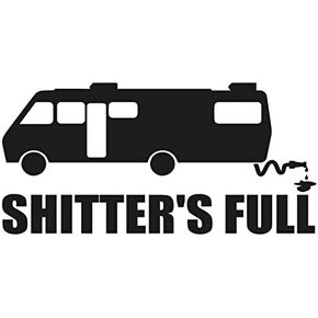 SixtyTwo24 Shitters Full RV Sticker - Decal [Black] 5" Funny RV Camper Class A Sticker,Shitters Full, Christmas Vacation, Griswold