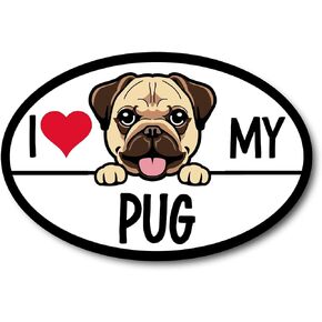 Magnet Me Up I Love My Pug Dog Breed Car Magnet Decal, 4x6 Inches Oval, Decoration for Vehicle, Fridge, and More! Sweet Natured and Charming, Cute Peeking Dog Bumper Magnet, Made in USA