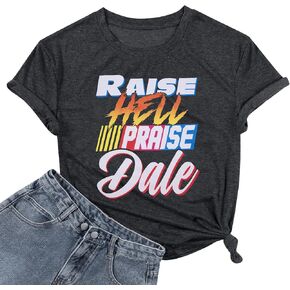 FASHGL Raise Hell Praise Dale Shirt Women Racing T-Shirt Vintage Tee Race Day Casual Short Sleeve Tops