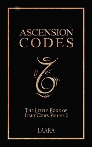 Ascension Codes: Little Book of Light Codes (Volume 2) – Activation Symbols, Messages and Guidance for Awakening (Light Language Awakening) in Saudi Arabia