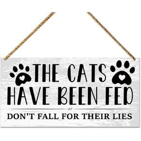 Funny Cat Door Sign Wood Decor, Cat Hanging Sign Decoration for Home Front Door Porch Patio Kitty Wall Decor, Housewarming Gifts for Cat Lover Own Mom Dad, The Cat Have Been Fed Sign
