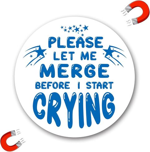 ملصق مغناطيسي Magnet Me Up Blue Please Let Me Merge قبل أن أبدأ في البكاء، مغناطيس سيارة لسيارة شاحنة الدفع الرباعي أو أي سطح مغناطيسي آخر in Kuwait