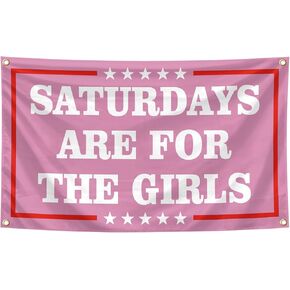 Funny Saturdays Are For The Girls Tapestry 3×5 Feet Indoor and Outdoor Tapestry with Brass Grommets Boys and Girls Room, College Dormitories, Bedrooms, Living Rooms, Balconies, Party Decorations