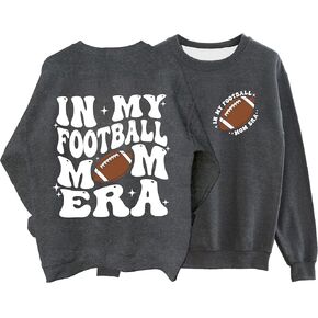Football Mom Sweatshirt Women in My Football Mom Era Graphic Pullover Football Lover Mama Life Game Day Tops