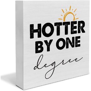 Graduation Quote Wood Box Sign Decor Desk Sign Hotter by One Degree Wooden Box Block Sign Rustic Home Graduation Party Decoration Grad Gift