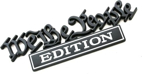 قطعة واحدة كلاسيكية من We The People Edition ثلاثية الأبعاد لشعارات السيارة الكاملة ملصقات تزيين مخصصة لتسليط الضوء على نفسك لسيارات الدفع الرباعي، CRV، الدراجات النارية، السيارة، الباب الخلفي لحاجز الشاحنة (أسود) in Saudi Arabia