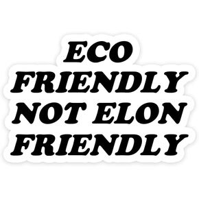 Eco Friendly Not Elon Friendly Anti Elon Musk Bumper Magnet for Car Truck - I Bought This Before We Knew Elon was Went Crazy Car Accessories - NOT for Tesla Models X & S