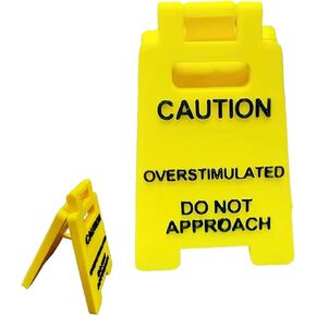 Caution Overstimulated Desk Sign, 3D Printed Caution Overstimulated Do not Approach Signs, Funny Office Desk Warning Sign