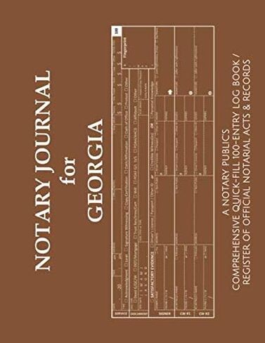 NOTARY JOURNAL FOR GEORGIA: A Notary Public's Comprehensive Quick-Fill 100-Entry Log Book / Register of Official Notarial Acts & Records in Saudi Arabia