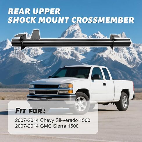 Rear Upper Shock Mount Crossmember Compatible with 2007-2014 Chevy Silverado 1500 & GMC Sierra 1500, Superior Strength and Enhanced Stability in Saudi Arabia
