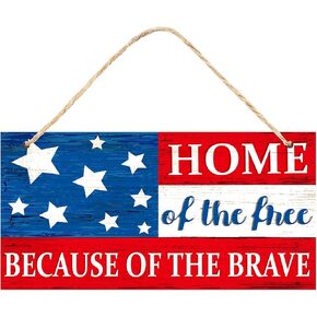 Patriotic Wooden Hanging Sign 4th of July Wooden Wall Door Sign Home of The Free Because of The Brave Plaque American Independence Day Wall Decoration for Home Door Porch Party Farmhouse