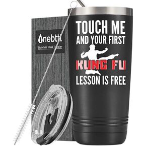 Onebttl Kung Fu Gifts For Men Women, Gifts for Kung Fu Lover, Touch Me and Your First Kung Fu Lesson is Free 20 oz Stainless Steel Insulated Tumbler with Straw, Lid