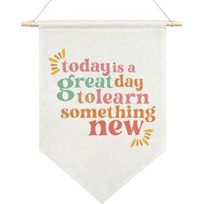 Today is A Great Day to Learn Something New Canvas Hanging Pennant Flag, Home School Library Classroom Kids Room Motivational Counselor Office Decor, Positive Growth Gifts for Teacher Student