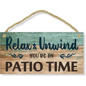 Patio Wall Decor Backyard Patio Signs And Decor Outdoor 10x5 Inches Hanging Sign For Home, Bar, Porch - Relax Unwind You're On Patio Time, Green