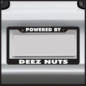 | Powered by Deez Nuts | Universal Funny License Plate Frame for Car, Truck, Van, Sticker Vinyl Decal Fits Standard USA License Plates