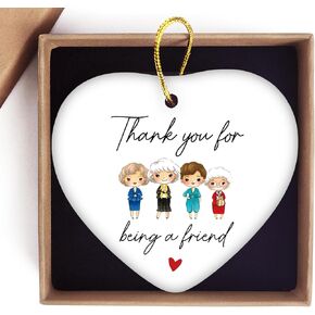 Golden and Girls Ornament Keepsake, Friend Gifts for Women Thank You Gift for Best Friend, Friendship Gift for Friends Bestie Soul Sisters BFF, Golden Merchandise, Thank You for Being A Friend