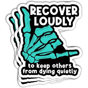 MAIANEY (3 Pcs) Recover Loudly To Keep Others From Dying Quietly Sticker Addiction Recovery Awareness Stickers Teal Ribbon Addiction Recovery Support Gifts Decoration For Laptop Bottle Car Window 3"x4"