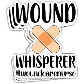 (3 Pcs) Wound Whisperer Sticker Wound Care Nurse Stickers Wound Care Nursing Stickers Patient Care Technician Wound Care Nurse Appreciation Gifts Decoration Laptop Bottle Window Car 3"x4"