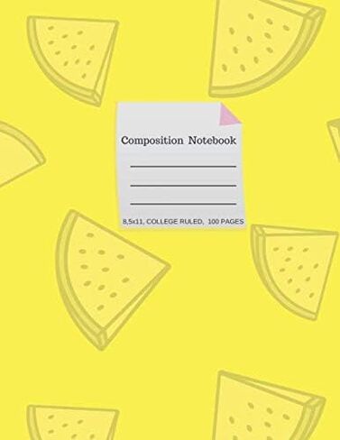 Composition Notebook: 8.5x11, College Ruled, 100 pages. Fashionable Cover with Watermelon Slices on Yellow Background. in Saudi Arabia