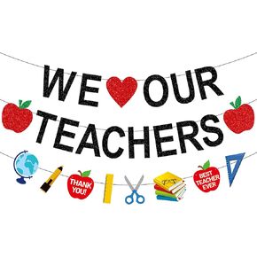 We Love Our Teachers Banner, We Love Our Teachers Decorations, Teacher Appreciation Banner Decorations, Teacher Appreciation Week Garland Banner, Teachers Day Party Decorations Supplies, Pre-assembled