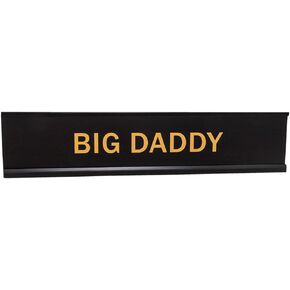 Big Daddy 2"x10" Novelty Nameplate Desk Sign