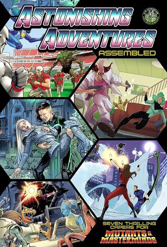 Astonishing Adventures Assembled!: A Mutant & Masterminds Scenario Book in Saudi Arabia