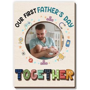 Magnetic Picture Frames - Our First Father's Day Together - Cute Fridge Magnet Photo Frame for New Dads - First Father’s Day Keepsake - Magnetic Frames for Refrigerator