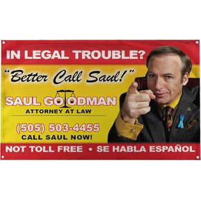 Banger - Better Call Saul! Billboard Image Breaking Bad Saul Goodman Motivational Inspirational Office Gym Dorm Wall Decor Design on a 3X5 Feet Flag with 4 Grommets for Easy Hanging. Authentic BANGER FLAG.