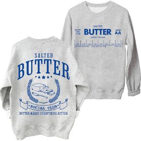 Salted Butter Sweatshirt, Funny Butter Shirt