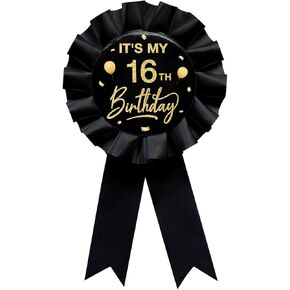 It's My 16th Birthday Tinplate Badge Pin Black Satin Fabric 16 Year Old Birthday Themed Button Pin Party Decorations Award Ribbon Badge
