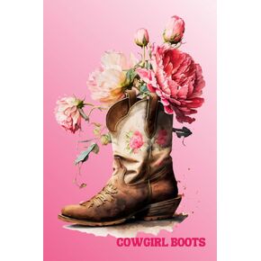 Cowgirl Boots: 2024 16-Month Quote Calendar and Notebook