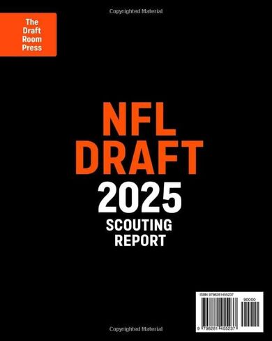NFL Draft 2025 Scouting Report: Over 400 In-Depth Prospect Profiles with Advanced Stats, Scouting Grades & Ideal Team Fits to Predict the Next NFL Stars in Saudi Arabia