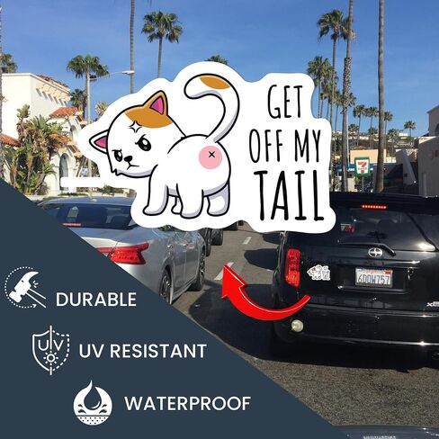 Magnet Me Up Get Off My Tail Cat Magnet Decal, No Tailgating, 6x4 Inch, Funny Cute Joke Gag Gift, Vehicle Safety, Automotive Magnet for Car, Truck, SUV, for Kitten Lovers, Crafted in USA in Saudi Arabia