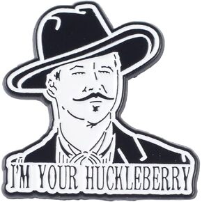 I'm Your Huckleberry Enamel Pin, Western Cowboy Lapel Badges, Funny Cowboy Brooch, Western Movie Badge Brooches, Huckleberry Cowboy Hat Pins, Classic Gift For Pop Culture Lover