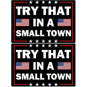 2 Pack Try That in A Small Town Magnets Reflective Vinyl Sign Laptop Decal Car Bumper Window Waterproof Magnet Decoration
