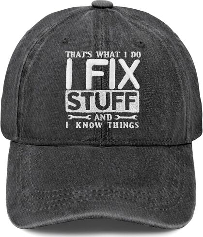 Embroidered That's What I Do I Fix Stuff & I Know Things Vintage Cotton Washed Hat Ideas Birthday in Kuwait