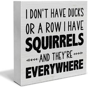 Humorous Office Decorative Wooden Box Sign I Don't Have Ducks Wood Block Plaque Decor Farmhouse Home Office Shelf or Wall Display 5x5 Inches