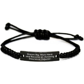 Dream Big, Work Hard, Become an Amazing Insurance Adjuster, Rope Bracelet Gifts from Family to Insurance Adjuster, Birthday Unique Gifts