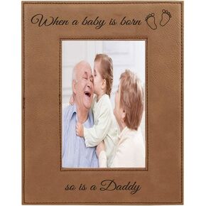 CustomGiftsNow When a Baby is Born so is a Daddy Laser Engarved Faux Leather Dark Brown Leatherette Wall Hanging/Tabletop 4x6 Vertical Picture Group Family New Grandchild Baby Photo Frame