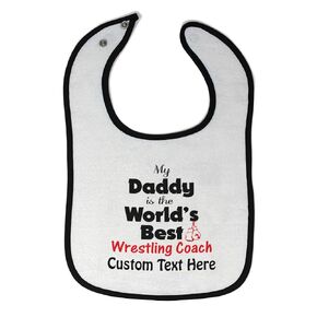 Custom Toddler & Baby Bibs Burp Cloths Dad My Daddy is The World's Best Wrestling Coach Dad Father's Day Cotton Baby Items for Baby Girl & Boy White Black Custom Text Here