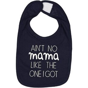 Wild Bobby Ain't No Mama Like the One I Got Funny Classic Humor Infant Premium Jersey Baby Bib in Kuwait