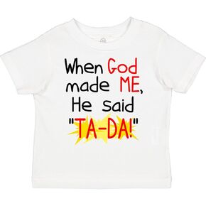 inktastic When God Made Me Toddler T-Shirt