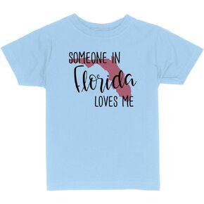 Someone in Florida Loves Me Toddler Kids T-Shirt