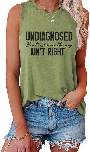 Undiagnosed But Something Ain't Right Tank Tops for Womens Shirts Crewneck Summer Sleeveless Vest Funny Graphic Tees T-Shirts in Saudi Arabia