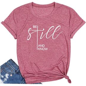 Qrupoad Be Still and Know T-Shirt Womens Inspirational Christian Shirt Summer Casual Short Sleeve Graphic Tees Tops