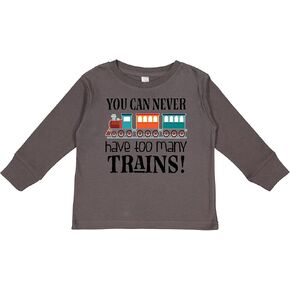 inktastic Toy Train Never Have Too Many Trains Toddler Long Sleeve T-Shirt