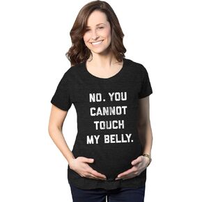 Maternity No. You Cannot Touch My Belly Pregnancy T Shirt Funny Baby Bump Tee