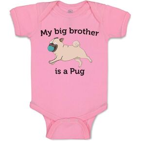 Custom Baby Bodysuit My Brother is A Pug Dog Lover Pet Cotton Boy & Girl Clothes