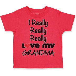 Toddler T-Shirt I Really Really Love My Grandma Grandmother Grandma Clothes